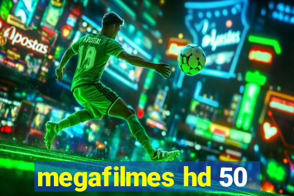 megafilmes hd 50